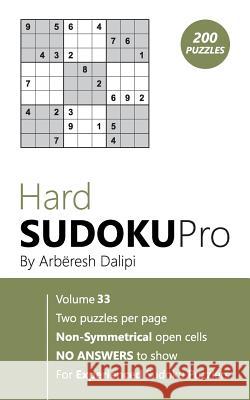 Hard Sudoku Pro: Book for Experienced Puzzlers (200 puzzles) Vol. 33 Arberesh Dalipi 9781976505379 Createspace Independent Publishing Platform - książka