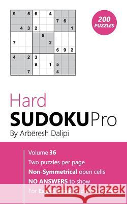 Hard Sudoku Pro: Book for Experienced Puzzlers (200 puzzles) Vol. 36 Arberesh Dalipi 9781976505409 Createspace Independent Publishing Platform - książka