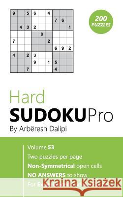 Hard Sudoku Pro: Book for Experienced Puzzlers (200 puzzles) Vol. 53 Arberesh Dalipi 9781976510564 Createspace Independent Publishing Platform - książka