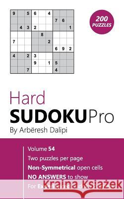 Hard Sudoku Pro: Book for Experienced Puzzlers (200 puzzles) Vol. 54 Arberesh Dalipi 9781976510571 Createspace Independent Publishing Platform - książka