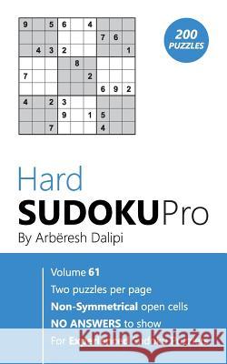Hard Sudoku Pro: Book for Experienced Puzzlers (200 puzzles) Vol. 61 Arberesh Dalipi 9781976518898 Createspace Independent Publishing Platform - książka