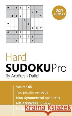 Hard Sudoku Pro: Book for Experienced Puzzlers (200 puzzles) Vol. 65 Arberesh Dalipi 9781976518935 Createspace Independent Publishing Platform - książka