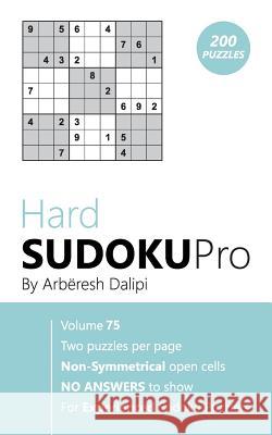 Hard Sudoku Pro: Book for Experienced Puzzlers (200 puzzles) Vol. 75 Arberesh Dalipi 9781976519031 Createspace Independent Publishing Platform - książka