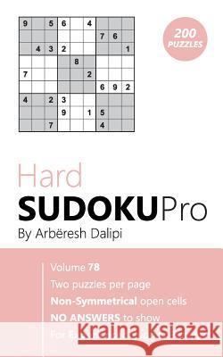 Hard Sudoku Pro: Book for Experienced Puzzlers (200 puzzles) Vol. 78 Arberesh Dalipi 9781976519079 Createspace Independent Publishing Platform - książka