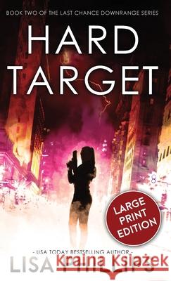 Hard Target Lisa Phillips   9798885521291 Two Dogs Publishing, LLC. - książka