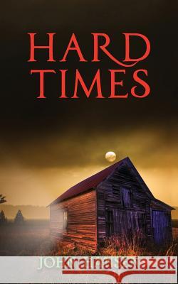 Hard Times John Hansen   9780578458236 Summit Creek Press - książka