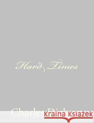 Hard Times Charles Dickens 9781484179406 Createspace - książka