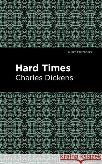 Hard Times Charles Dickens 9781513267487 Mint Editions - książka