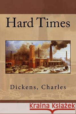 Hard Times Dickens Charles Sir Angels 9781544685212 Createspace Independent Publishing Platform - książka