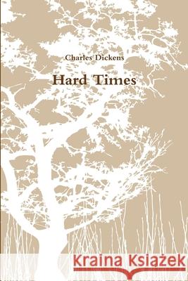 Hard Times Charles Dickens 9781716135170 Lulu.com - książka