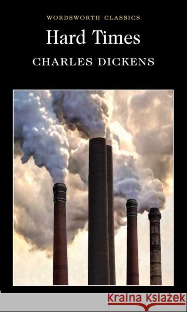 Hard Times DICKENS CHARLES 9781853262326 Wordsworth Editions Ltd - książka