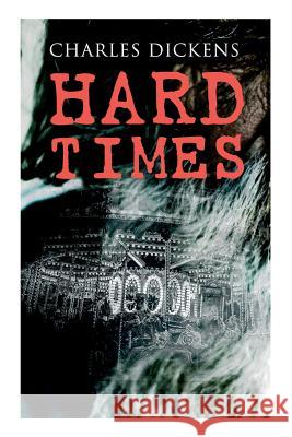 Hard Times: Illustrated Edition Charles Dickens 9788027330478 e-artnow - książka