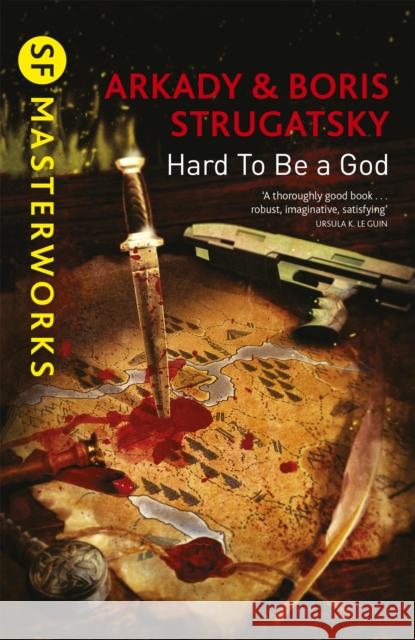 Hard To Be A God Strugatsky Arkady Strugatsky	 Boris 9781473208292 Orion Publishing Co - książka