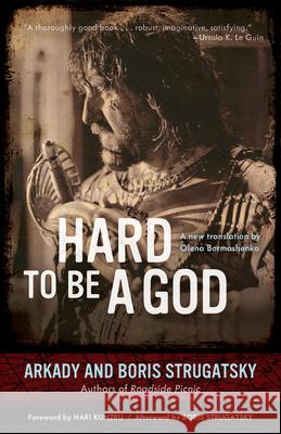 Hard to Be a God: Volume 19 Strugatsky, Arkady 9781613748282 Chicago Review Press - książka