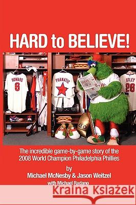 Hard to Believe! Mike McNesby 9780557094363 Lulu.com - książka