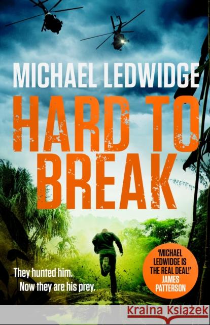 Hard to Break: 'GREAT STORYTELLING.' JAMES PATTERSON, Michael Ledwidge 9781472288301 Headline Publishing Group - książka