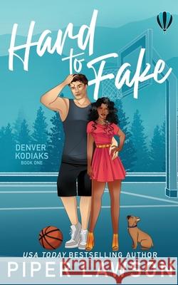 Hard to Fake Piper Lawson 9781998947478 Piper Lawson Books - książka