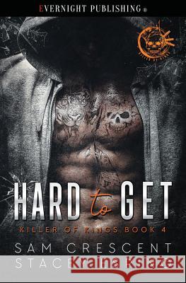 Hard to Get Sam Crescent Stacey Espino 9781773395777 Evernight Publishing - książka