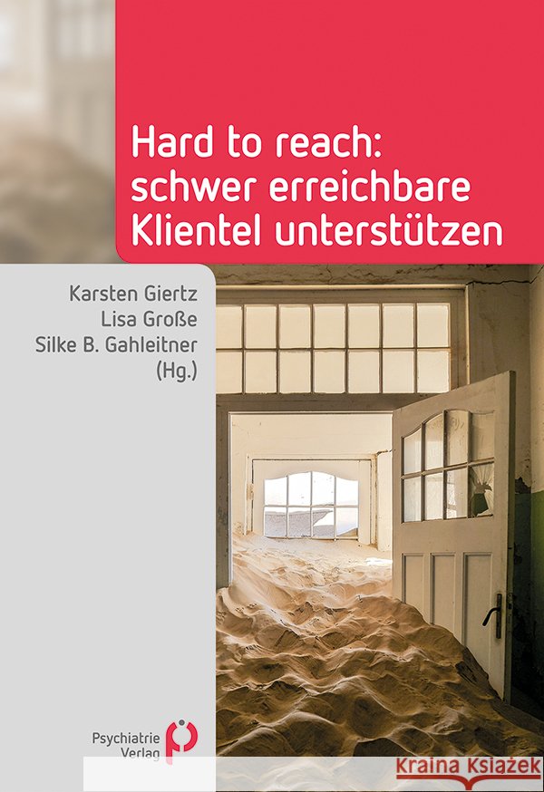Hard to reach: schwer erreichbares Klientel unterstützen  9783966050067 Psychiatrie-Verlag - książka