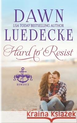 Hard To Resist: A Sweet Military Romance Dawn Luedecke 9781692028190 Independently Published - książka