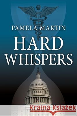Hard Whispers Pamela Martin 9781936909636 River Grove Books - książka