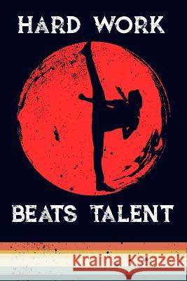 Hard Work Beats Talent Scott Maxwell 9781723714801 Independently Published - książka