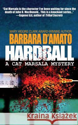 Hardball Barbara D'Amato 9781628152135 Speaking Volumes, LLC - książka