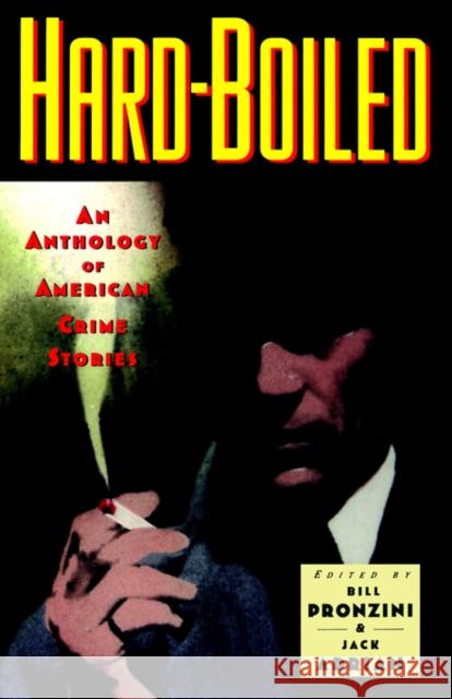Hardboiled: An Anthology of American Crime Stories Pronzini, Bill 9780195103533 Oxford University Press - książka