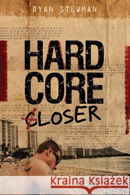 Hardcore [c]loser Stewman, Ryan 9781515309260 Createspace - książka