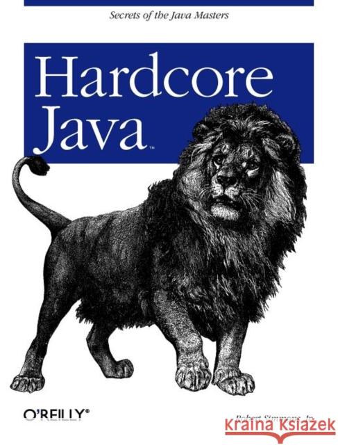Hardcore Java Robert Simmons 9780596005689 O'Reilly Media - książka