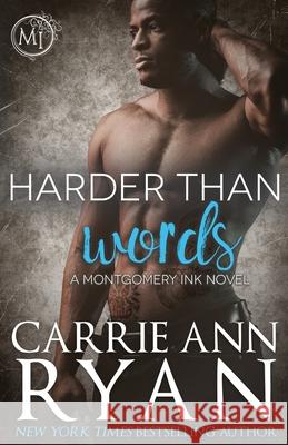 Harder than Words Ryan, Carrie Ann 9781947007345 Carrie Ann Ryan - książka