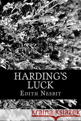 Harding's Luck Edith Nesbit 9781477637531 Createspace - książka