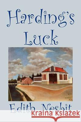 Harding's Luck by Edith Nesbit, Fiction, Fantasy & Magic Nesbit, Edith 9781598181708 Aegypan - książka