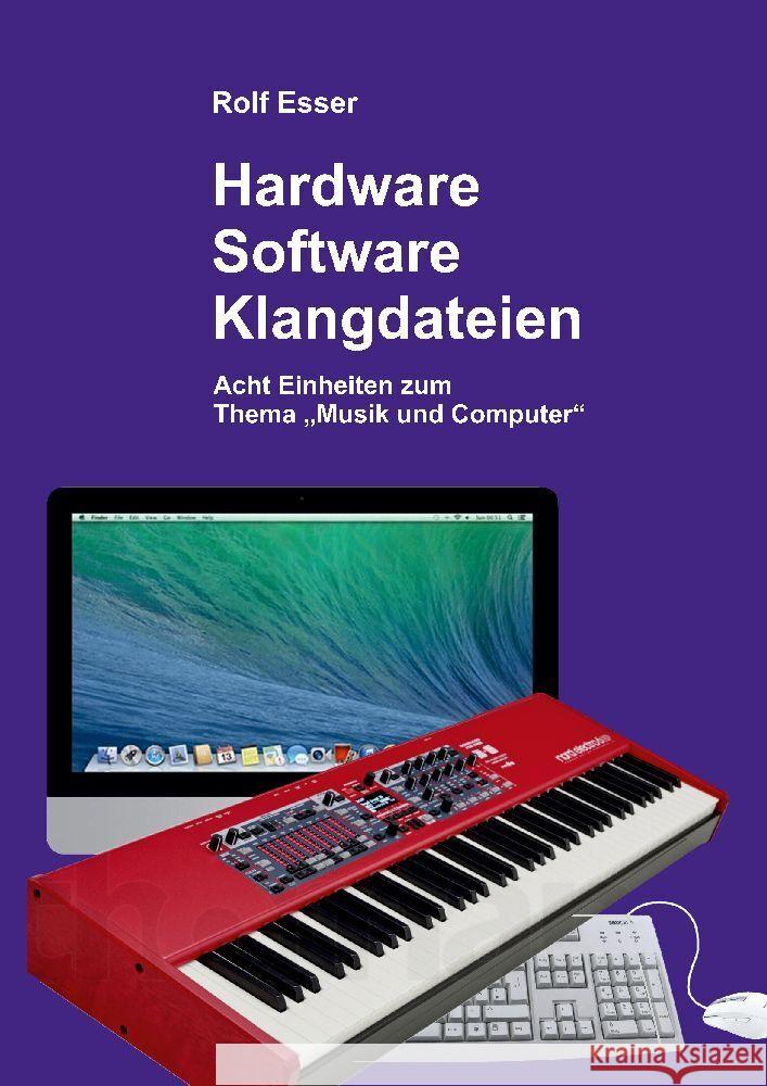 Hardware - Software - Klangdateien: Acht Einheiten zum Thema 