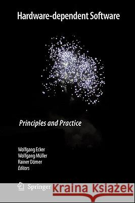 Hardware-Dependent Software: Principles and Practice Ecker, Wolfgang 9789048181285 Springer - książka