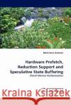 Hardware Prefetch, Reduction Support and Speculative State Buffering  9783843365178 LAP Lambert Academic Publishing AG & Co KG