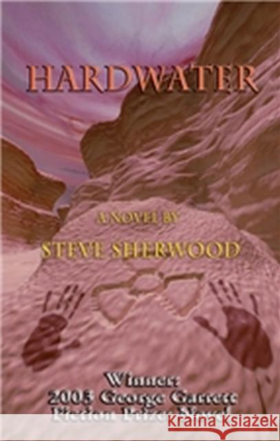 Hardwater Steve Sherwood 9781881515685 Texas Review Press - książka