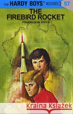 Hardy Boys 57: The Firebird Rocket Franklin W. Dixon 9780448089577 Grosset & Dunlap - książka