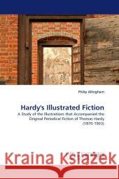 Hardy's Illustrated Fiction Philip Allingham 9783843393805 LAP Lambert Academic Publishing - książka