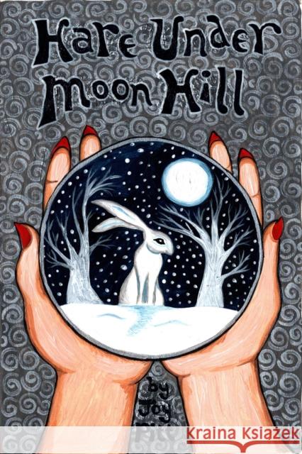 Hare Under Moon Hill Joy Pitt 9781838024741 Hawkwood Books - książka