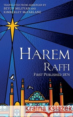 Harem Raffi, Beyon Miloyan, Kimberley McFarlane 9781925937299 Sophene Pty Ltd - książka