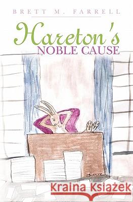 Hareton's Noble Cause Brett M. Farrell 9781453611845 Createspace - książka