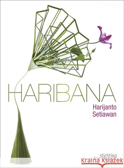 Haribana Harijanto Setiawan 9789058566843 Stichting Kunstboek BVBA - książka