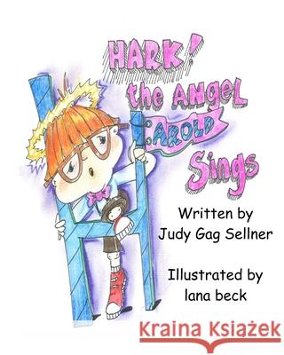 Hark! The Angel Harold Sings Judy Ga 9781497404175 Createspace Independent Publishing Platform - książka