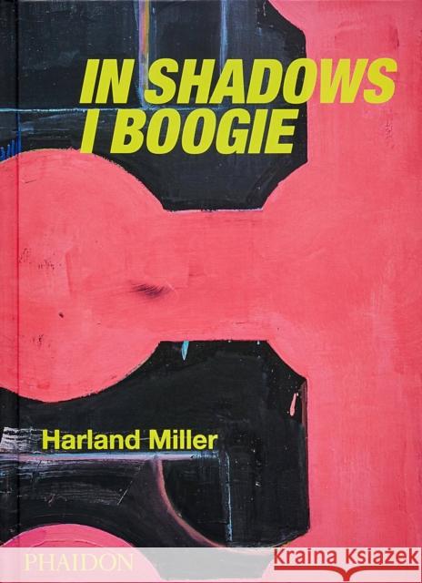 Harland Miller: In Shadows I Boogie Catherine Ince 9781838663100 Phaidon Press Ltd - książka