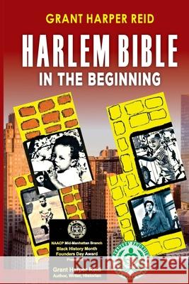 Harlem Bible: In The Beginning Reid, Grant Harper 9781976572838 Createspace Independent Publishing Platform - książka