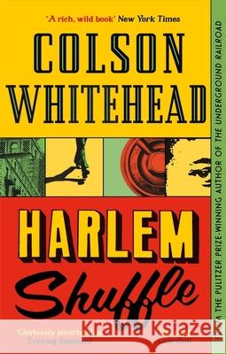 Harlem Shuffle: (The Harlem Trilogy Book 1) Colson Whitehead 9780708899472 Little, Brown Book Group - książka