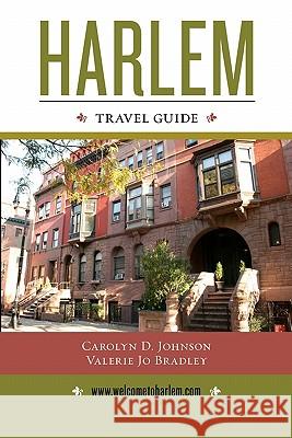 Harlem Travel Guide Carolyn D. Johnson 9781456537586 Createspace - książka