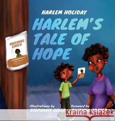 Harlem's Tale of Hope Harlem Holiday Stephanie Hider Patricia Porter 9781737569930 Harlem Westside Publishing LLC - książka