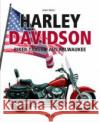Harley-Davidson : Biker-Träume aus Milwaukee Rösler, Horst 9783868529456 Heel Verlag